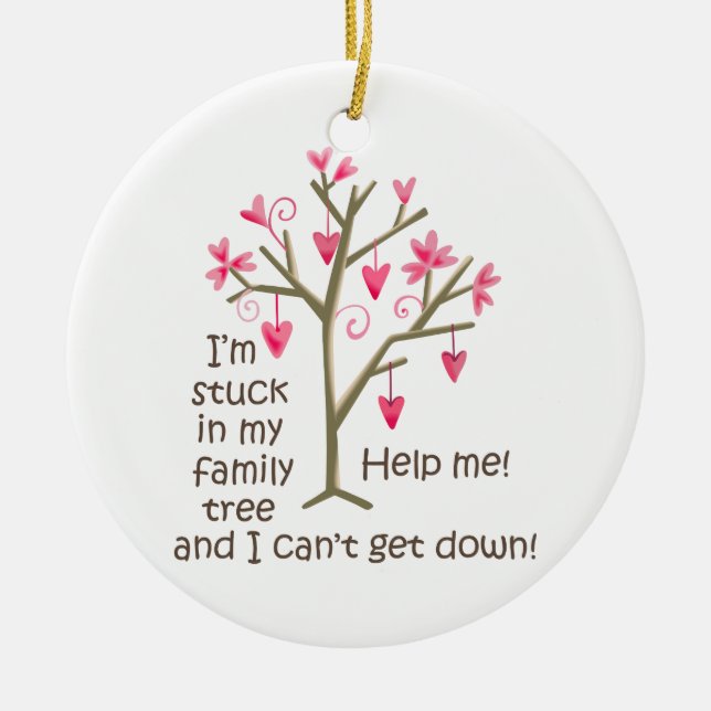 Stuck in Family Tree Ceramic Ornament (Front)