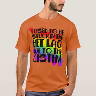 Stuck In Het Lag Rainbow 1 T-Shirt