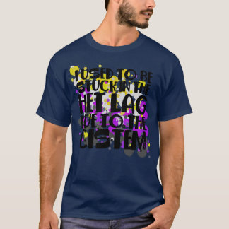 Stuck In Het Lag T-Shirt