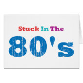 Stuck in the 80's (Front Horizontal)
