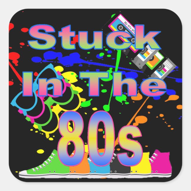 Stuck in the 80s Sticker (Front)