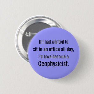 Stuck in the Office- Customizable Pinback Button