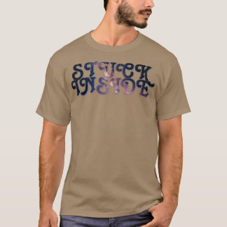 STUCK INSIDE T-Shirt