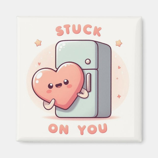 Stuck on you Cute Fridge Magnet (Front)