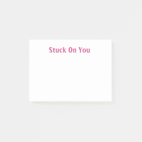 Stuck On You Pink and White Post_it Notes