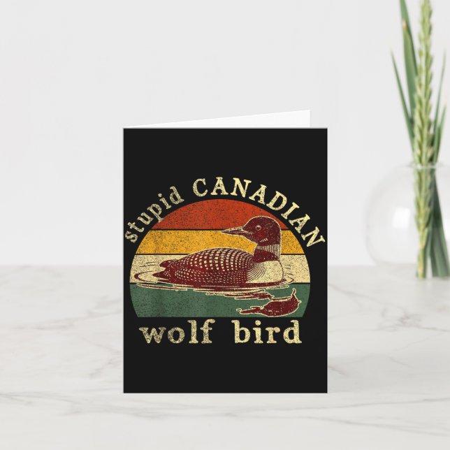 Stud Canadian Wolf Funny Loon Bird Loons Meme Humo Card (Front)