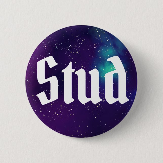 Stud Customizable Galaxy Identity Pinback Button (Front)