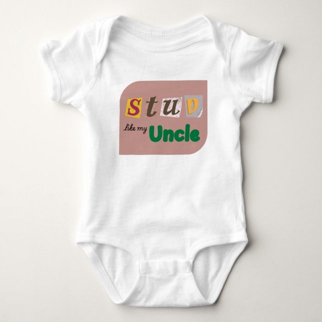 "Stud Like My Uncle" Funny Baby One-Piece Bodysuit (Front)