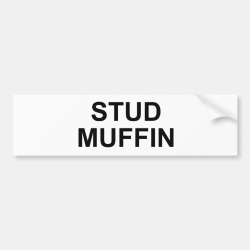 STUD MUFFIN BUMPER STICKER