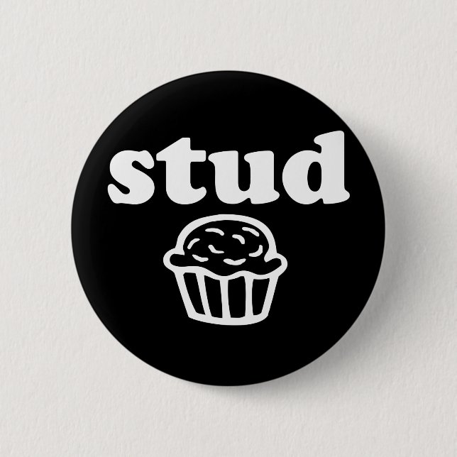 Stud Muffin Button (Front)