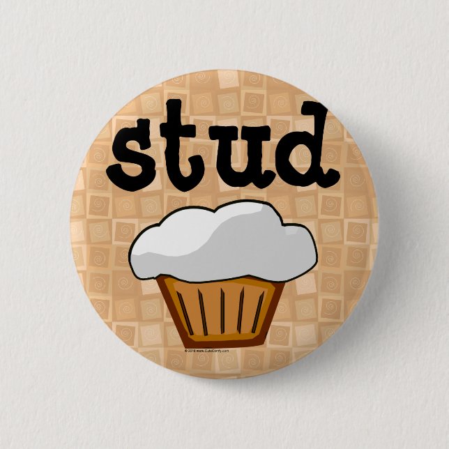 Stud Muffin Button (Front)