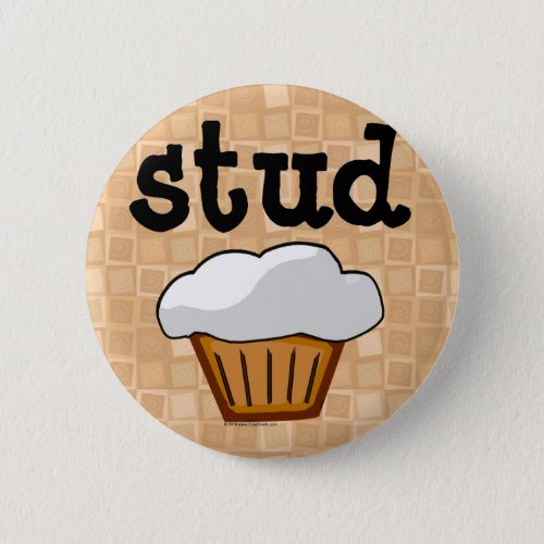 Stud Muffin Button