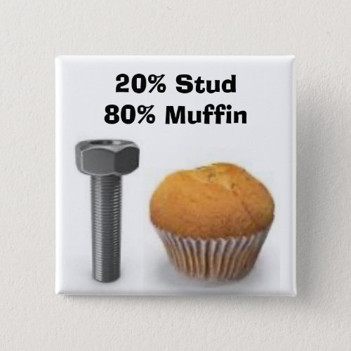 Stud Muffin Button