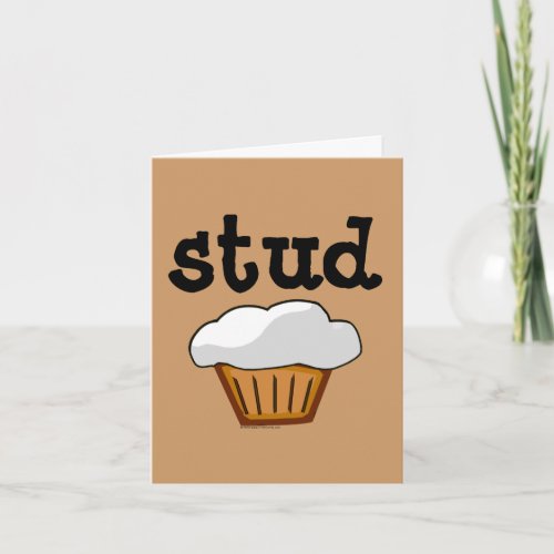 Stud Muffin Cute Funny Baked Good Card