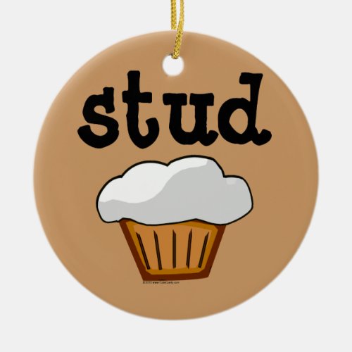 Stud Muffin Cute Funny Baked Good Ceramic Ornament