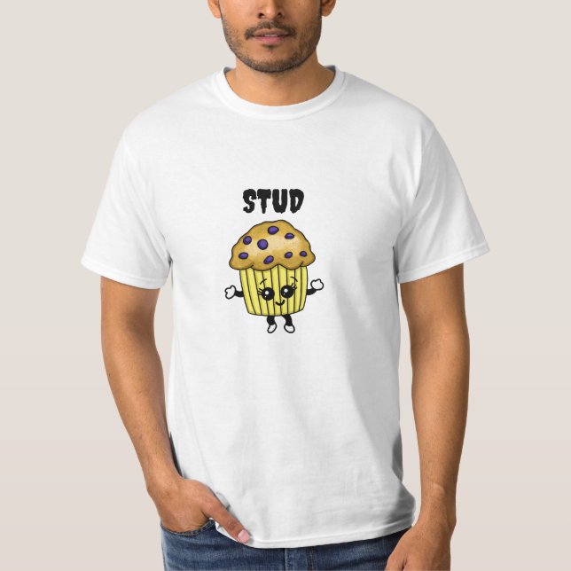 Stud Muffin Funny Humorous T-Shirt (Front)