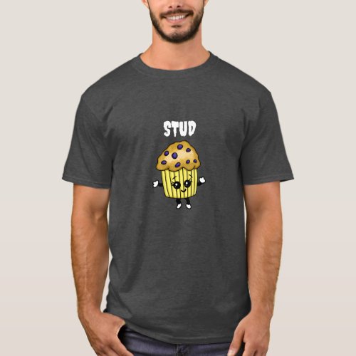 Stud Muffin Funny Humorous   T_Shirt