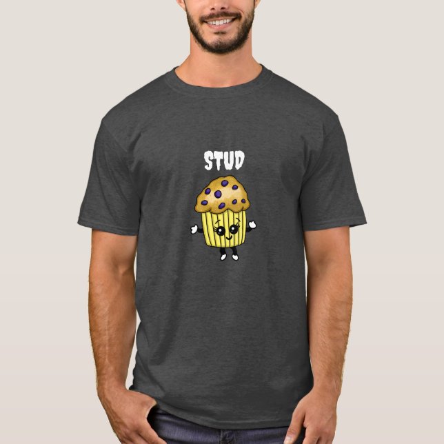 Stud Muffin Funny Humorous   T-Shirt (Front)