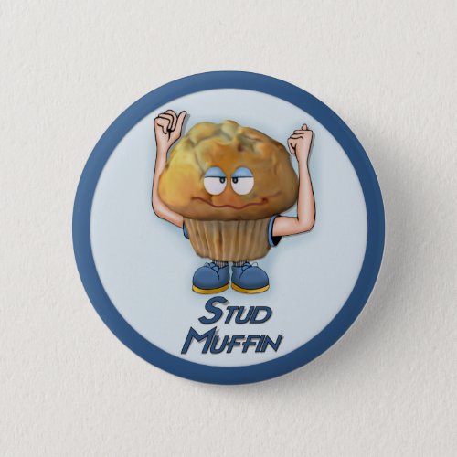 Stud Muffin Humor Button