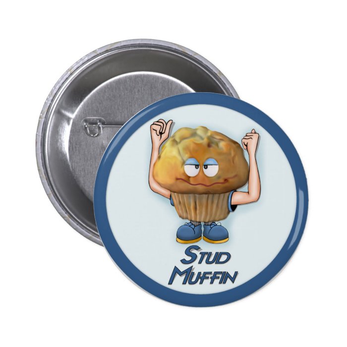 Stud Muffin Humor Pins