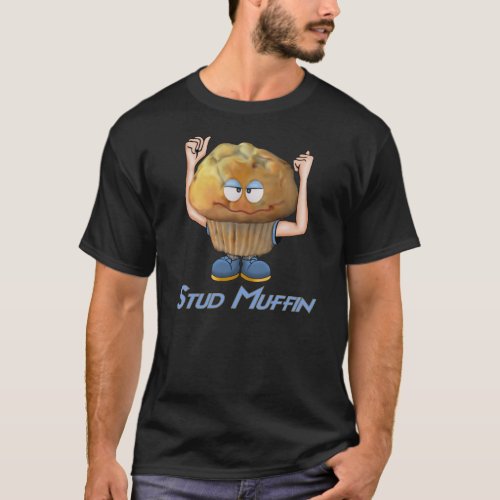 Stud Muffin Humor T_Shirt