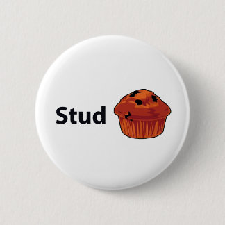 Stud Muffin Pinback Button