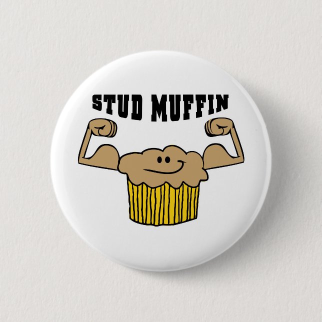 Stud Muffin Pinback Button (Front)