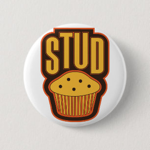 Stud Muffin Pinback Button