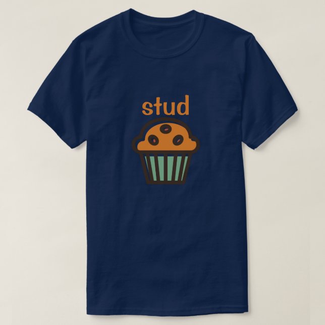 STUD MUFFIN T-Shirt (Design Front)