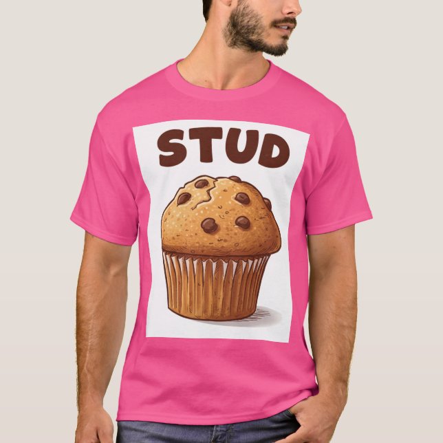 Stud Muffin T-Shirt (Front)