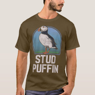 Stud Puffin Funny Seabird Animal Lover Stud Muffin T-Shirt