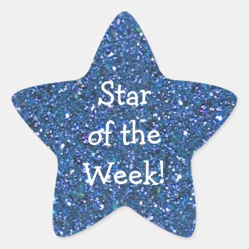 Student Blue (faux) Glitter Star-of-week Stickers by Regella at Zazzle