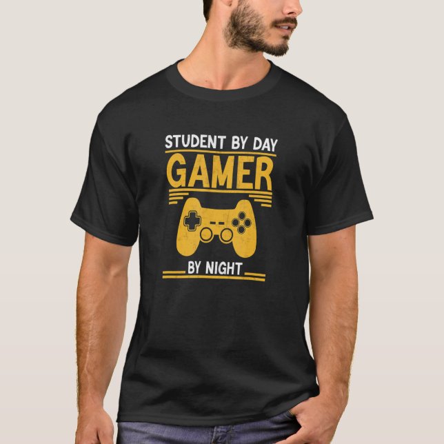 Student By Day Gamer By Night Meme For Gamers T-Shirt (Front)