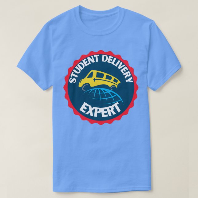 Student delivery expert school bus driver T-Shirt (Design Front)