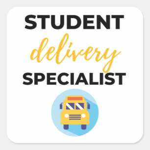 Student Delivery Specialist bl Square Sticker
