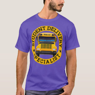 Student Delivery Specialist Funny School Bus Drive T-Shirt