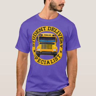 Student Delivery Specialist Funny School Bus Drive T-Shirt