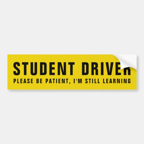 Student Driver Black Text With Custom Message Bumper Sticker