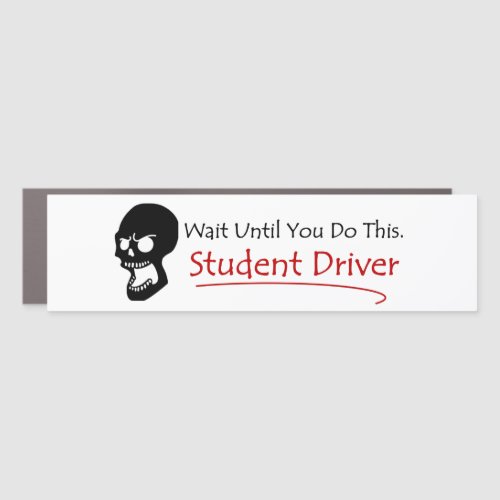 Student Driver Humor Car Magnet