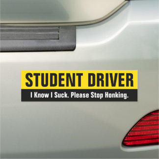 Student Driver - I know I Suck Please Stop Honking Car Magnet