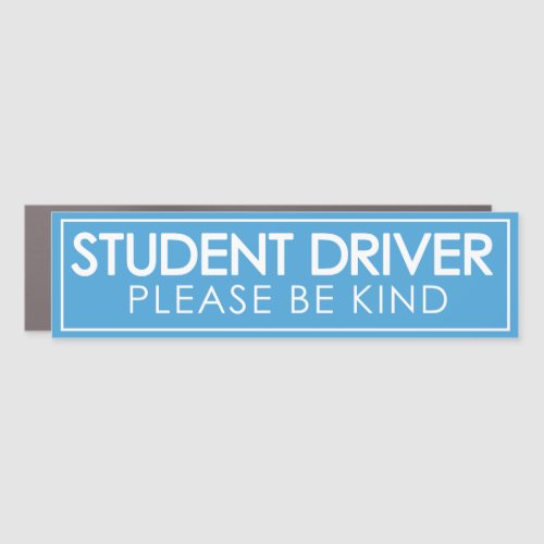 Student Driver Please Be Kind Magnet Blue