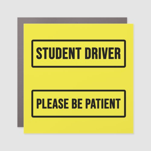 Student Driver Please Be Patient Car Magnet