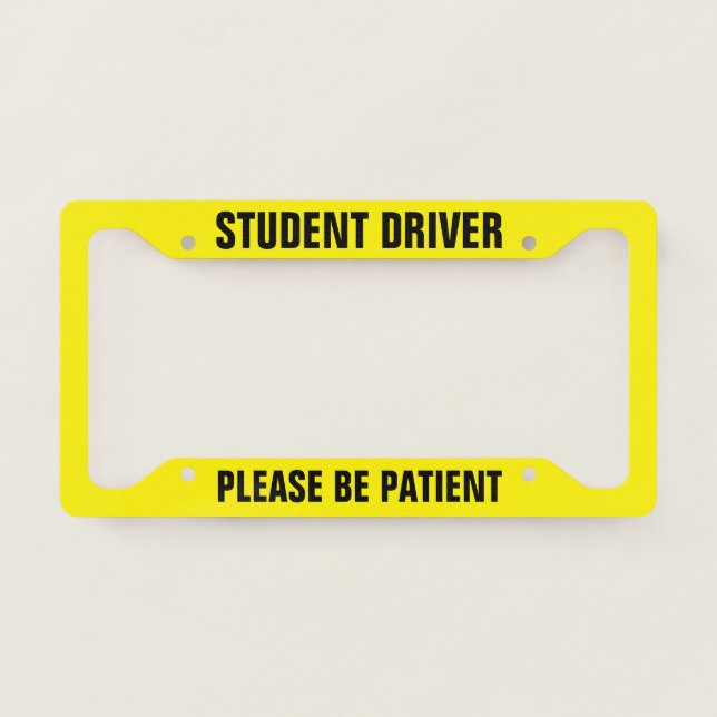 Student Driver Please be patient custom Licen License Plate Frame (Front)