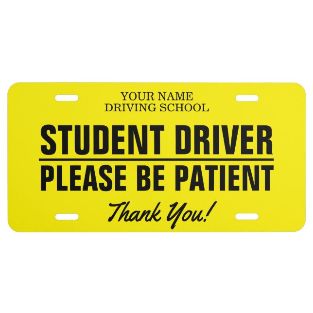 Student Driver Please be patient driving school  License Plate (Front)