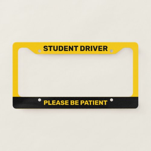 Student Driver Please Be Patient Yellow Text License Plate Frame