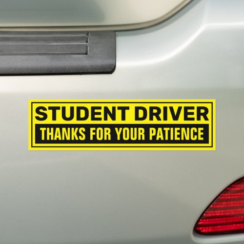 Student Driver Thanks For Your Patience Bumper Sticker