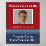 Student Election Campaign With Photo Funny Poster at Zazzle