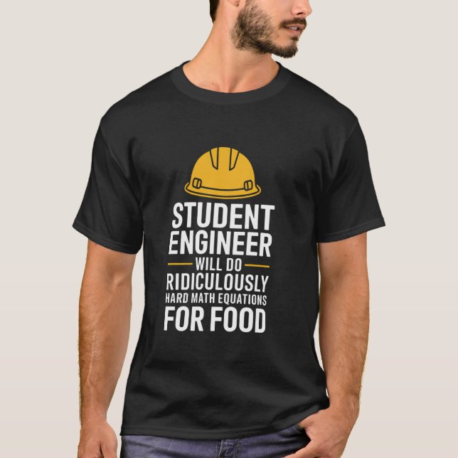 Student Engineer Engineering Math Equations Humor  T-Shirt (Front)