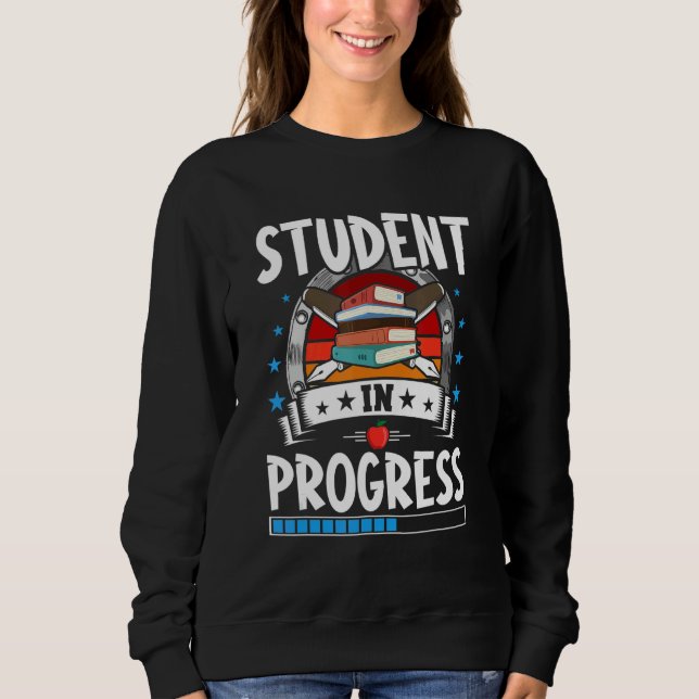 Student In Progress Trainee Student Sweatshirt (Front)