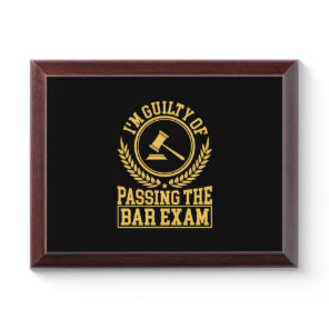 Student Is Guilty Of Passing The Bar Exam Award Plaque
